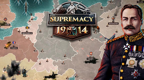 Скачать Supremacy 1914 на Андроид 5.0 бесплатно.
