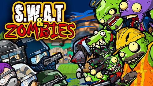Скачать SWAT and zombies: Season 2: Android Защита башен игра на телефон и планшет.