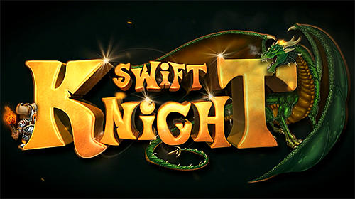 Скачать Swift knight: Android Платформер игра на телефон и планшет.