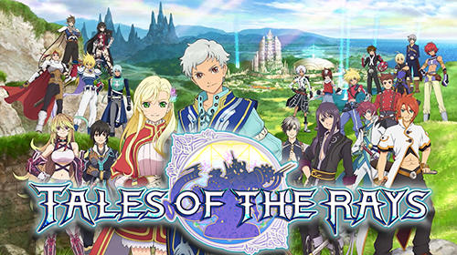 Скачать Tales of the rays: Android Аниме игра на телефон и планшет.