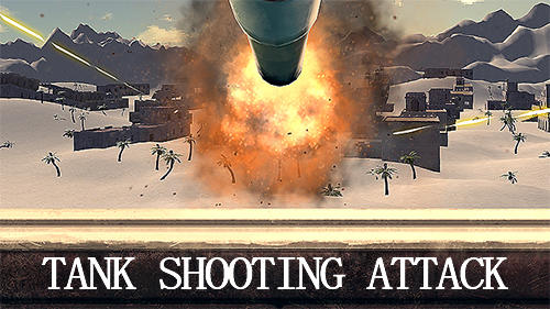 Скачать Tank shooting attack: Android Танки игра на телефон и планшет.