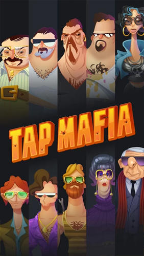 Скачать Tap mafia: Idle clicker: Android Взломанные игра на телефон и планшет.