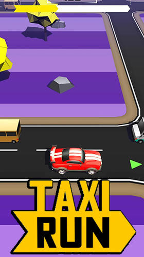 Скачать Taxi run: Android Гонки на шоссе игра на телефон и планшет.
