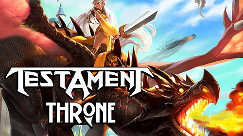 Скачать Testament throne: Android Онлайн стратегии игра на телефон и планшет.