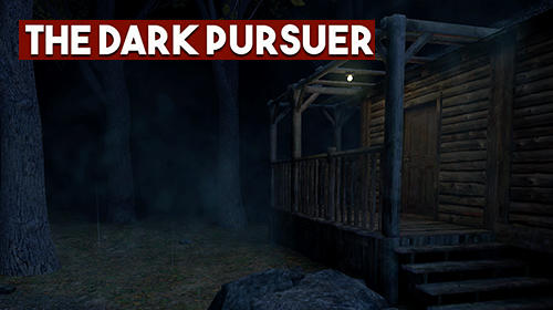 Скачать The dark pursuer: Android Бродилки (Action) игра на телефон и планшет.