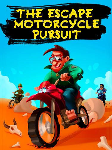 The escape: Motorcycle pursuit