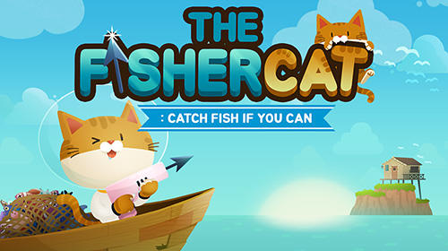Скачать The fishercat: Android Для детей игра на телефон и планшет.