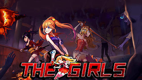 Скачать The girls: Zombie killer: Android Аниме игра на телефон и планшет.