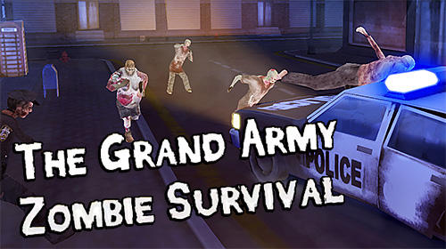Скачать The grand army: Zombie survival: Android Зомби шутер игра на телефон и планшет.