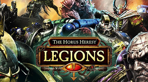 Скачать The Horus heresy: Legions: Android Карточные настольные игры игра на телефон и планшет.
