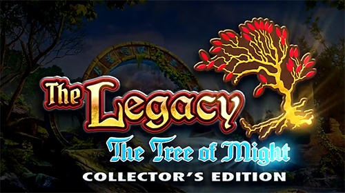 Скачать The legacy: The tree of might. Collector's edition: Android Поиск предметов игра на телефон и планшет.