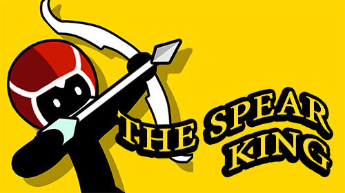 Скачать The spear king: Android Стикмен игра на телефон и планшет.