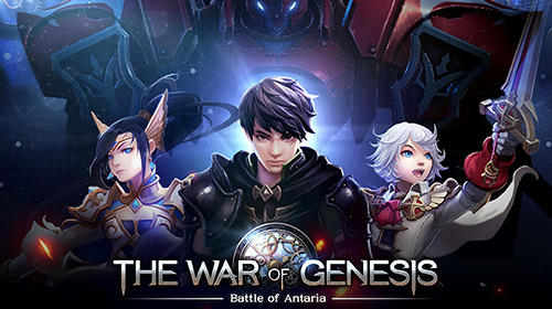 Скачать The war of genesis: Battle of Antaria: Android Стратегические RPG игра на телефон и планшет.