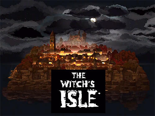 Скачать The witch's isle: Android Классические квесты игра на телефон и планшет.
