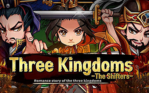 Скачать Three kingdoms: The shifters: Android Онлайн стратегии игра на телефон и планшет.