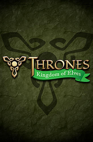 Thrones: Kingdom of elves. Medieval game