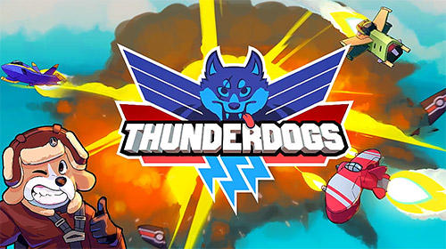 Скачать Thunderdogs на Андроид 4.1 бесплатно.