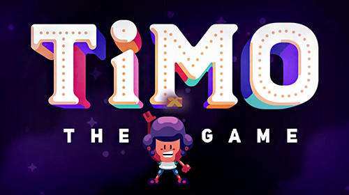 Скачать Timo: The game: Android Для детей игра на телефон и планшет.