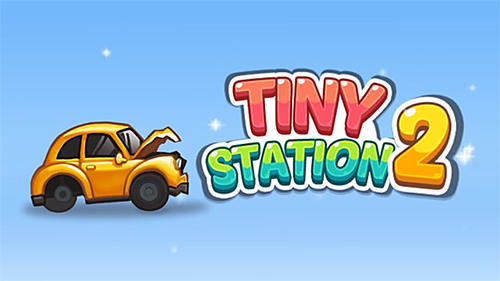 Скачать Tiny station 2: Android Менеджер игра на телефон и планшет.