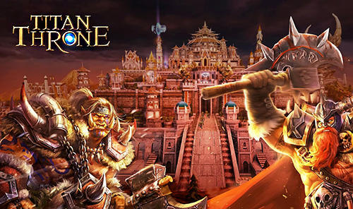 Скачать Titan throne: Android Онлайн стратегии игра на телефон и планшет.