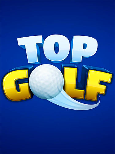 Скачать Top golf: Android Спортивные игра на телефон и планшет.