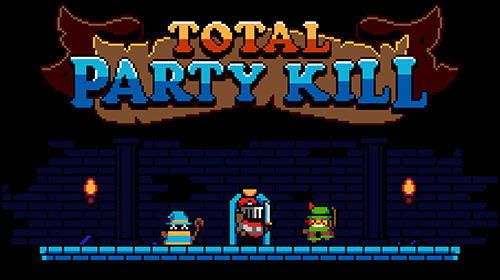 Скачать Total party kill на Андроид 4.4 бесплатно.