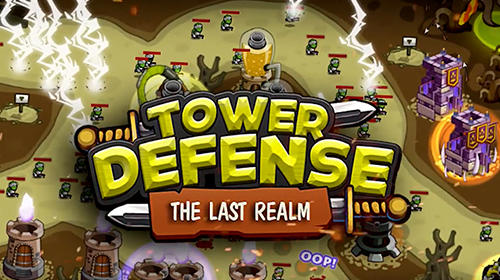 Скачать Tower defense: The last realm. Castle empire TD на Андроид 5.1 бесплатно.