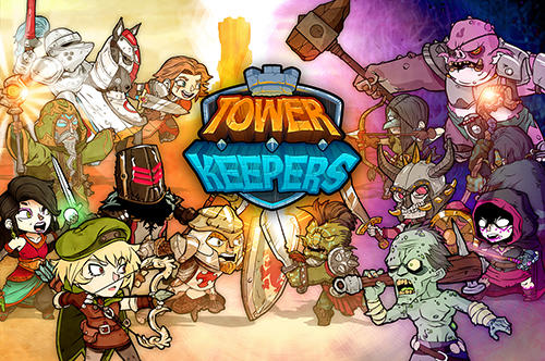 Скачать Tower keepers: Android Стратегические RPG игра на телефон и планшет.