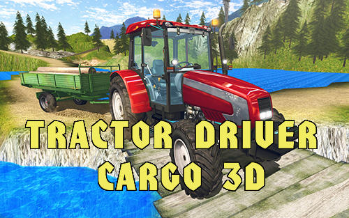 Скачать Tractor driver cargo 3D: Android Трактор игра на телефон и планшет.