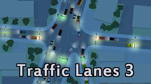 Скачать Traffic lanes 3: Android Головоломки игра на телефон и планшет.
