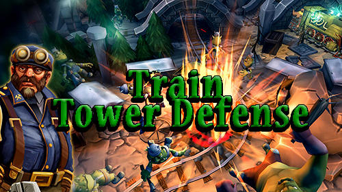 Скачать Train tower defense: Android Защита башен игра на телефон и планшет.