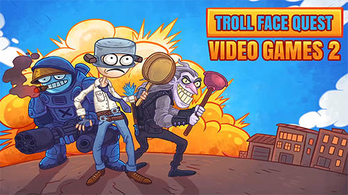Скачать Troll face quest: Video games 2 на Андроид 5.0 бесплатно.
