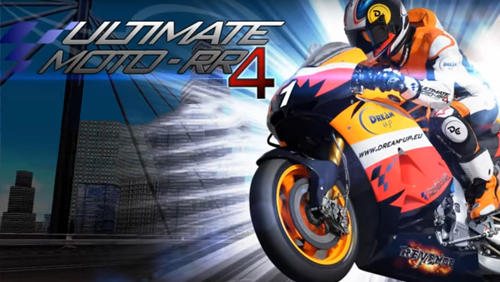 Скачать Ultimate moto RR 4: Android Мотоциклы игра на телефон и планшет.