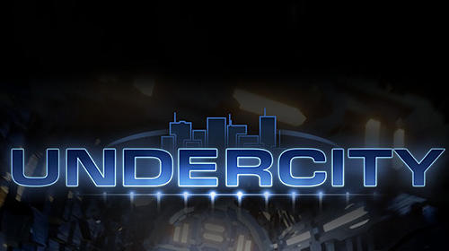 Скачать Undercity на Андроид 4.0 бесплатно.