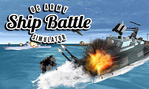 Скачать US army ship battle simulator: Android Корабли игра на телефон и планшет.
