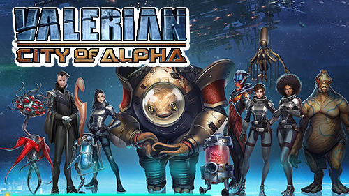 Скачать Valerian: City of Alpha: Android Онлайн стратегии игра на телефон и планшет.