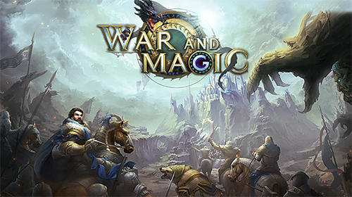 Скачать War and magic: Android Фэнтези игра на телефон и планшет.
