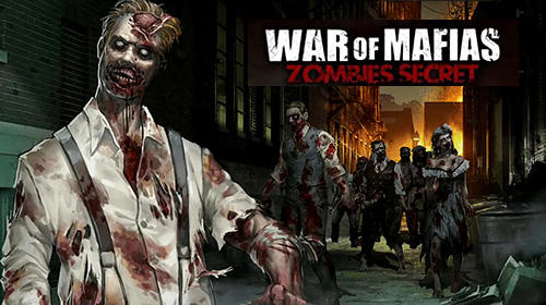 Скачать War of mafias: Zombies secret: Android Онлайн стратегии игра на телефон и планшет.