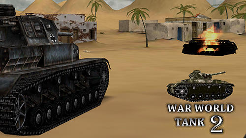 Скачать War world tank 2: Android Танки игра на телефон и планшет.