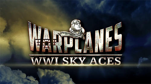 Скачать Warplanes: WW1 sky aces: Android Самолеты игра на телефон и планшет.