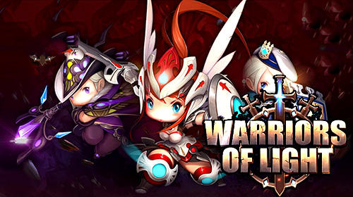 Скачать Warriors of light: Android Action RPG игра на телефон и планшет.