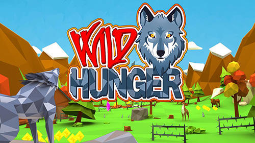 Скачать Wild hunger на Андроид 4.4 бесплатно.