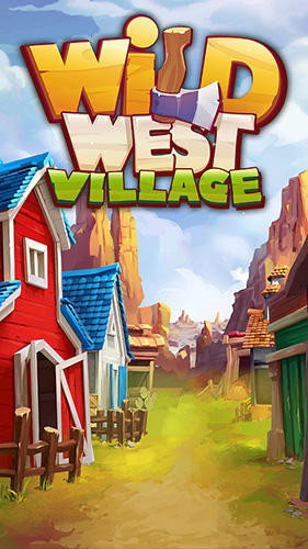 Скачать Wild West village: New match 3 city building game: Android Головоломки игра на телефон и планшет.