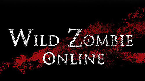 Скачать Wild zombie online: Android Монстры игра на телефон и планшет.