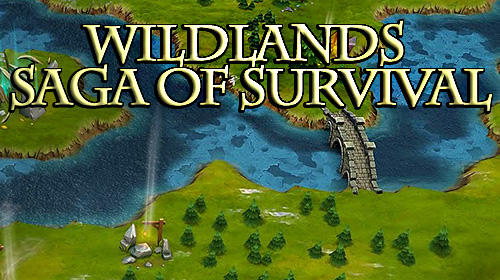 Скачать Wildlands: Saga of survival: Android Action RPG игра на телефон и планшет.