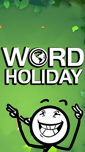 Скачать Word holiday: Android Игры со словами игра на телефон и планшет.