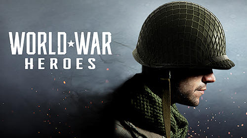 Скачать World war heroes: Android Шутер от первого лица игра на телефон и планшет.