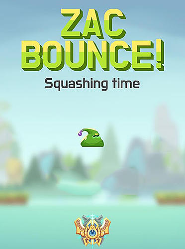 Скачать Zac bounce: Android Прыгалки игра на телефон и планшет.