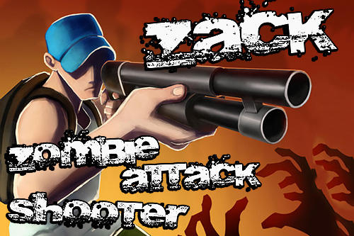 Скачать Zack: Zombie attack shooter на Андроид 4.1 бесплатно.