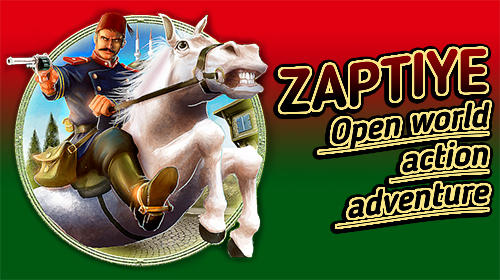 Скачать Zaptiye: Open world action adventure: Android Шутер от третьего лица игра на телефон и планшет.